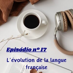 Read more about the article L’évolution de la langue française