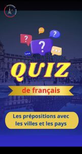 Read more about the article Quizz les prépositions avec les villes et les pays