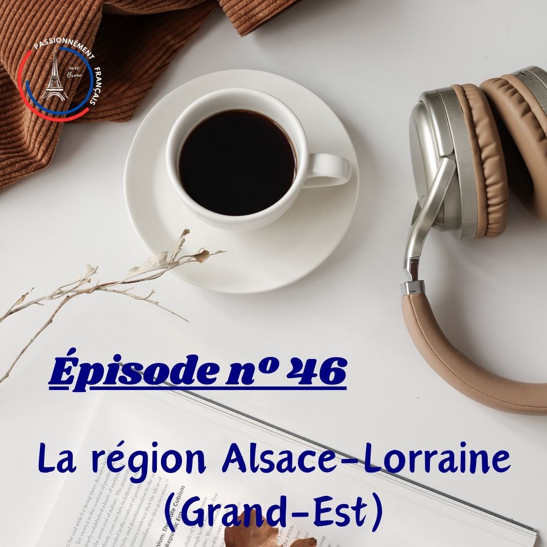 You are currently viewing La région Alsace-Lorraine (Grand-Est)