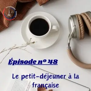 Read more about the article Le petit déjeuner à la française