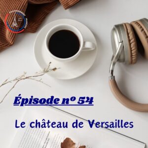 Read more about the article Le château de Versailles